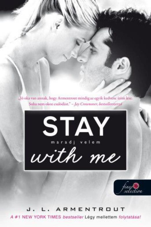 Stay With Me – Maradj velem! - Várok rád 3.