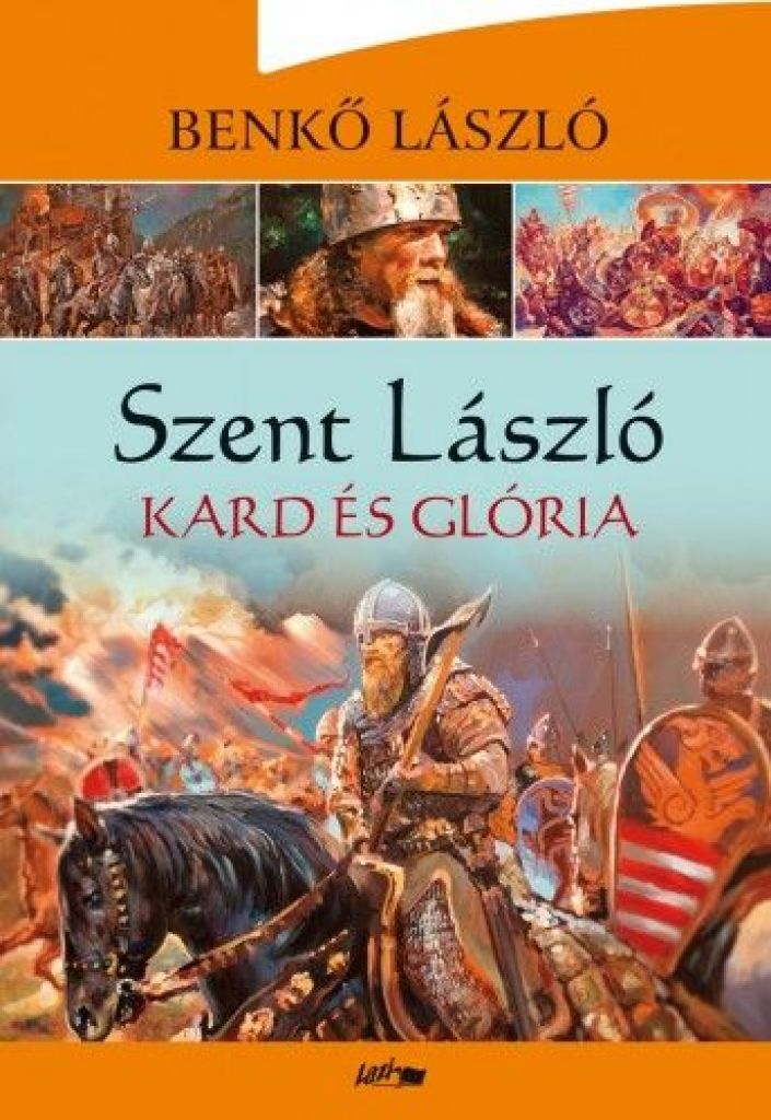Szent László III. Kard és glória