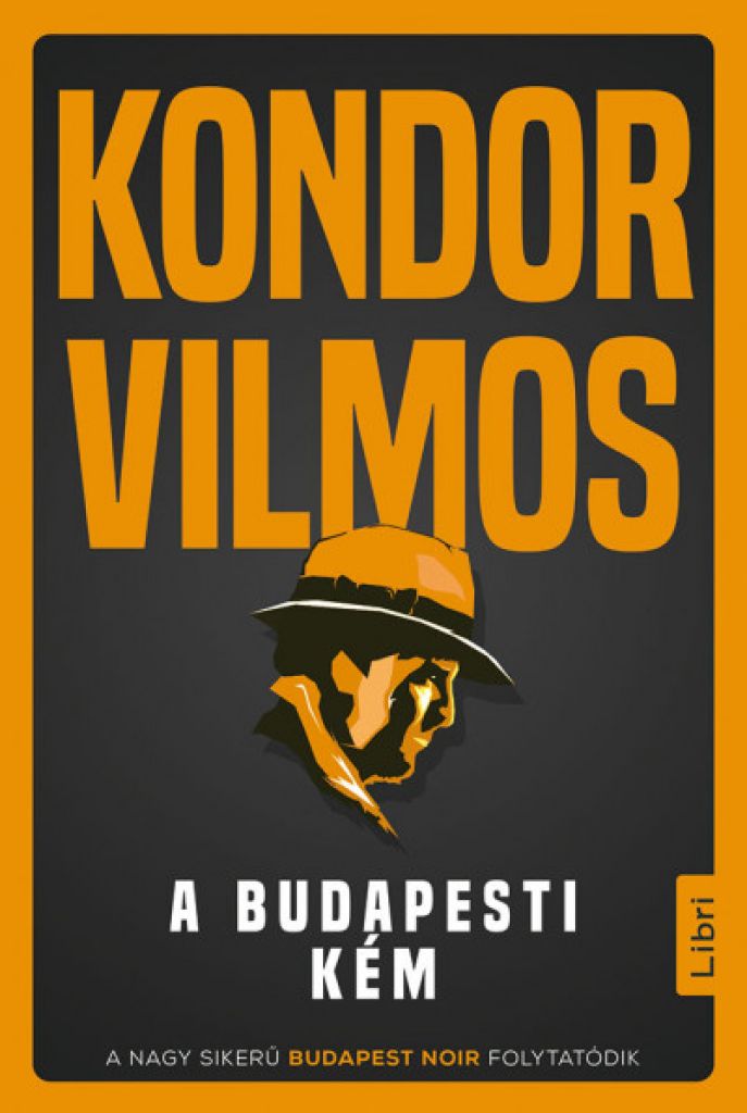 Kondor Vilmos - A budapesti kém