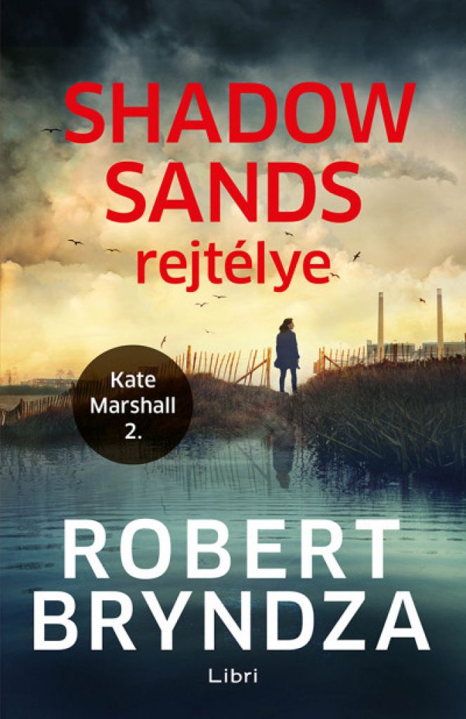 Robert Bryndza - Shadow Sands rejtélye - Kate Marshall 2.