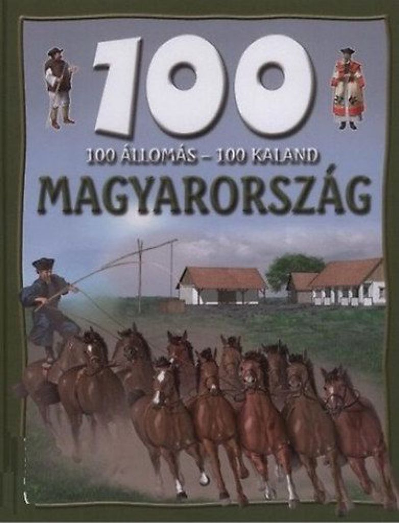 Dr. Mattenheim Gréta - 100 állomás - 100 kaland / Magyarország