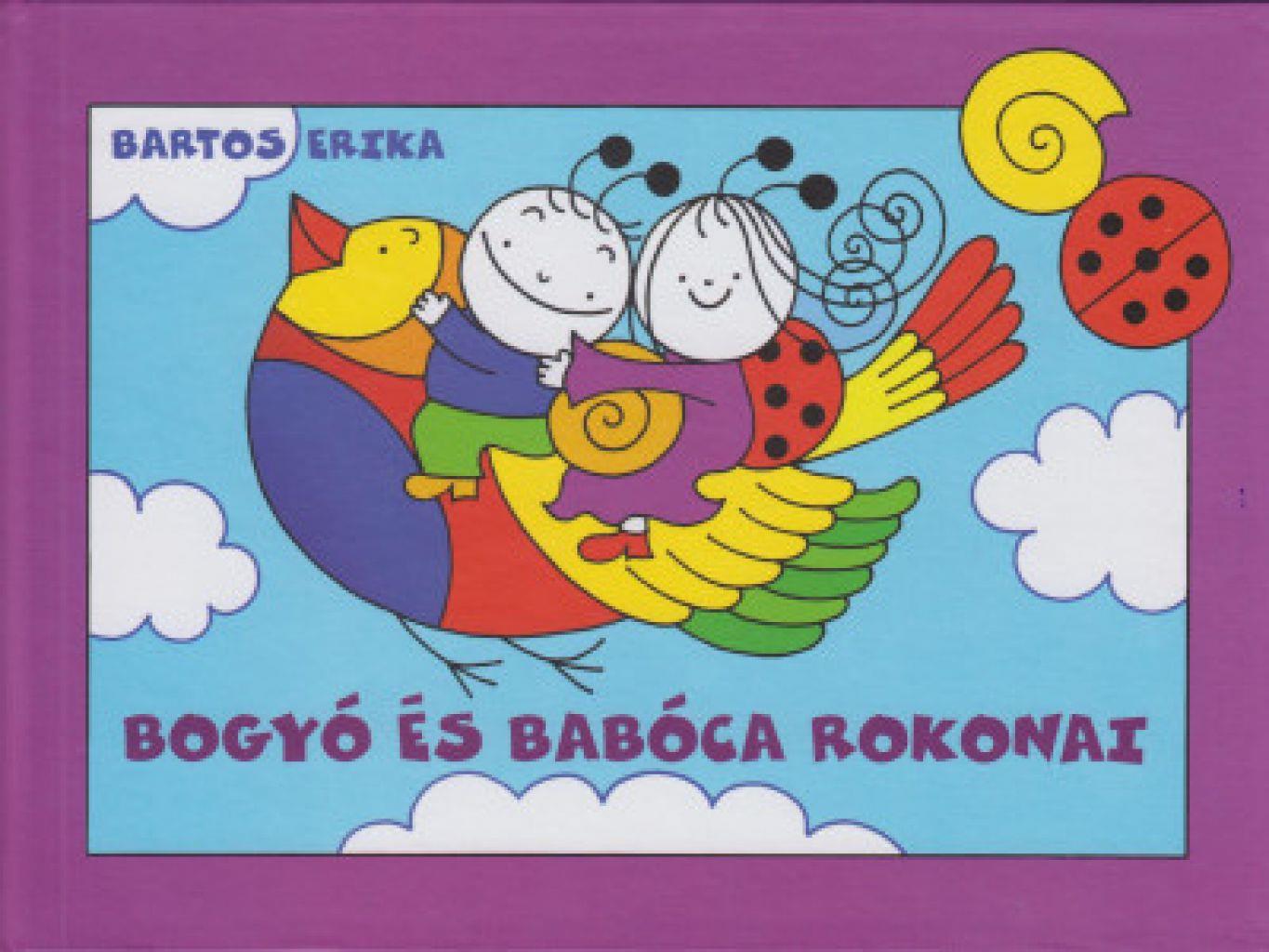 Bartos Erika - Bogyó és Babóca rokonai
