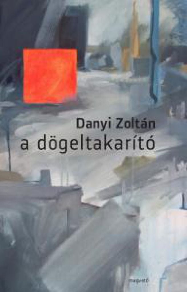 Danyi Zoltán - A dögeltakarító - Mikor van vége a háborúnak?
