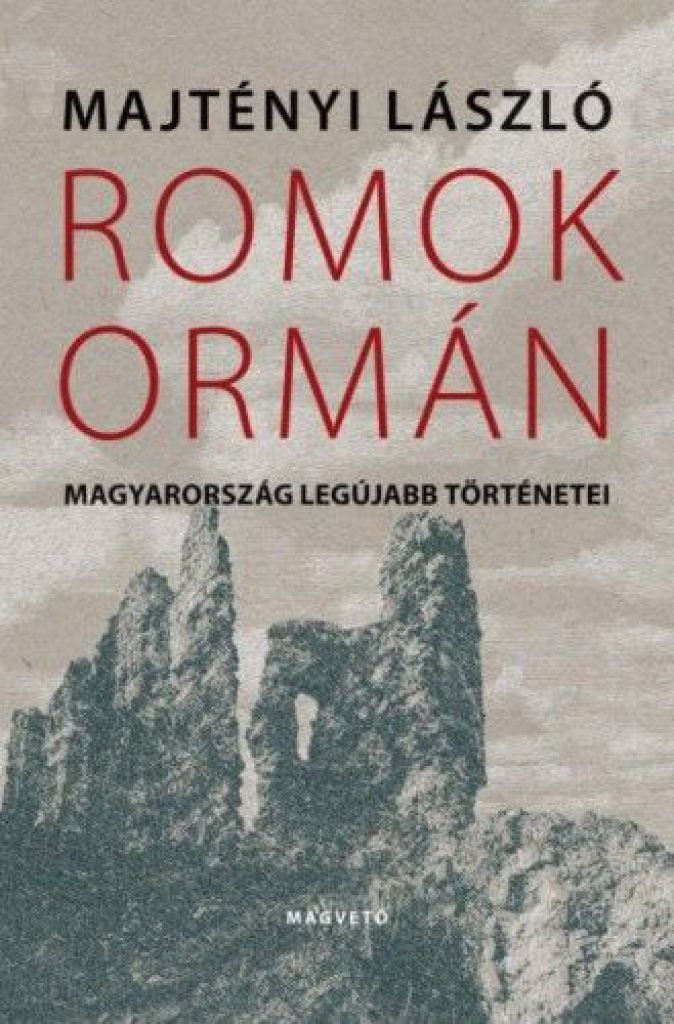 Romok ormán - Magyarország legújabb történetei