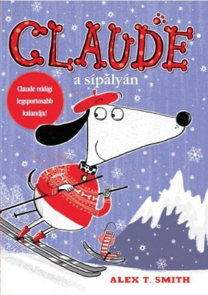 Claude a sípályán - Claude eddigi legsportosabb kalandja!