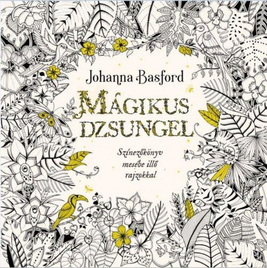 Mágikus dzsungel - Színezőkönyv mesébe illő rajzokkal