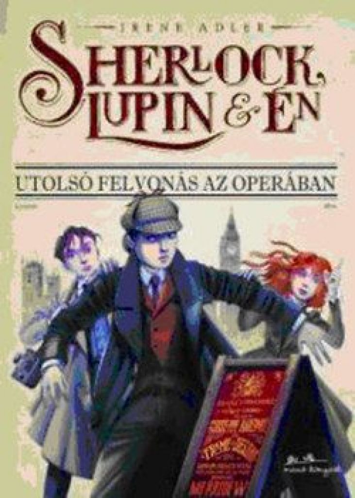 Sherlock, Lupin és Én 2. - Utolsó felvonás az operában