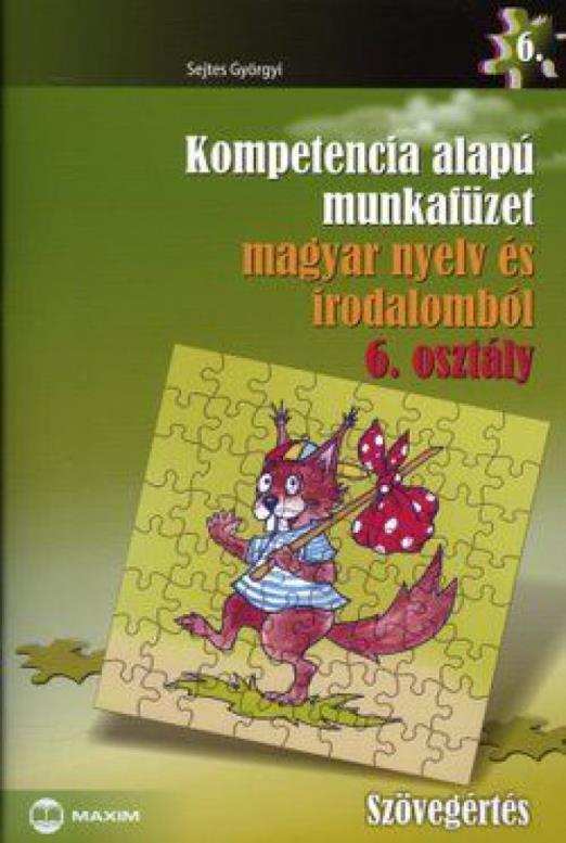 Kompetencia alapú munkafüzet magyar nyelv és irodalomból 7. osztály - Szövegértés