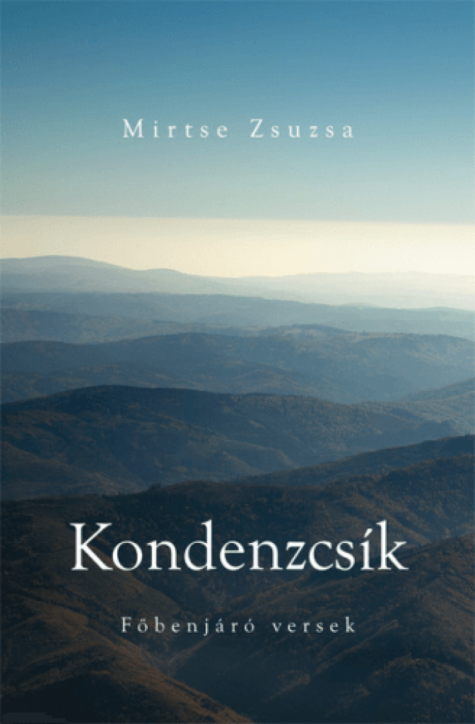 MIRTSE ZSUZSA - Kondenzcsík - főbenjáró versek