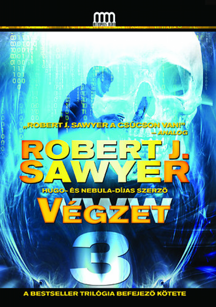 Robert J. Sawyer - WWW 3: Végzet 