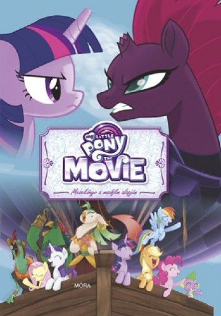 My Little Pony the Movie - Mesekönyv a mozifilm alapján
