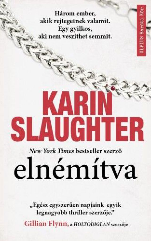 Karin Slaughter - Elnémítva