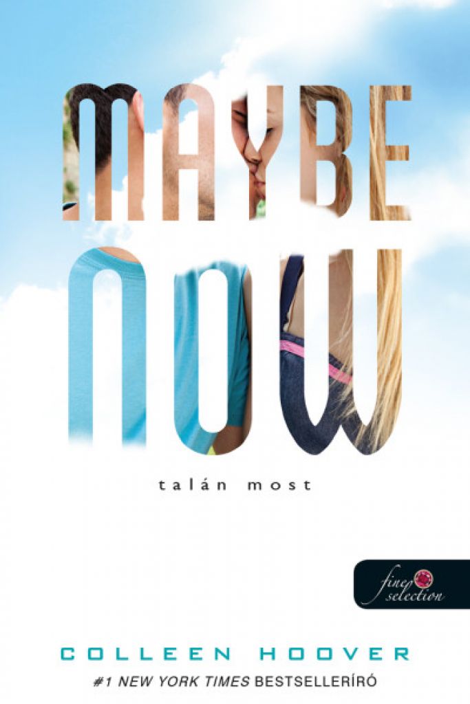 Colleen Hoover - Maybe Now - Talán most (Egy nap talán 2.)