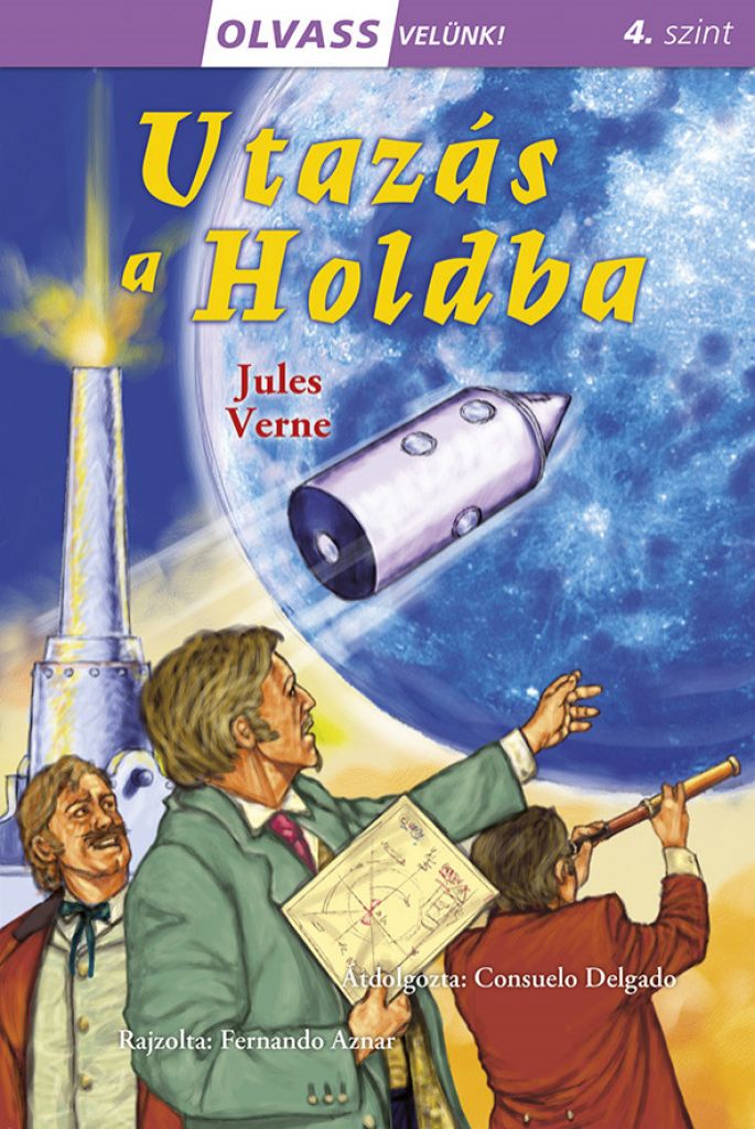 Jules Verne - Olvass velünk! (4) - Utazás a Holdba
