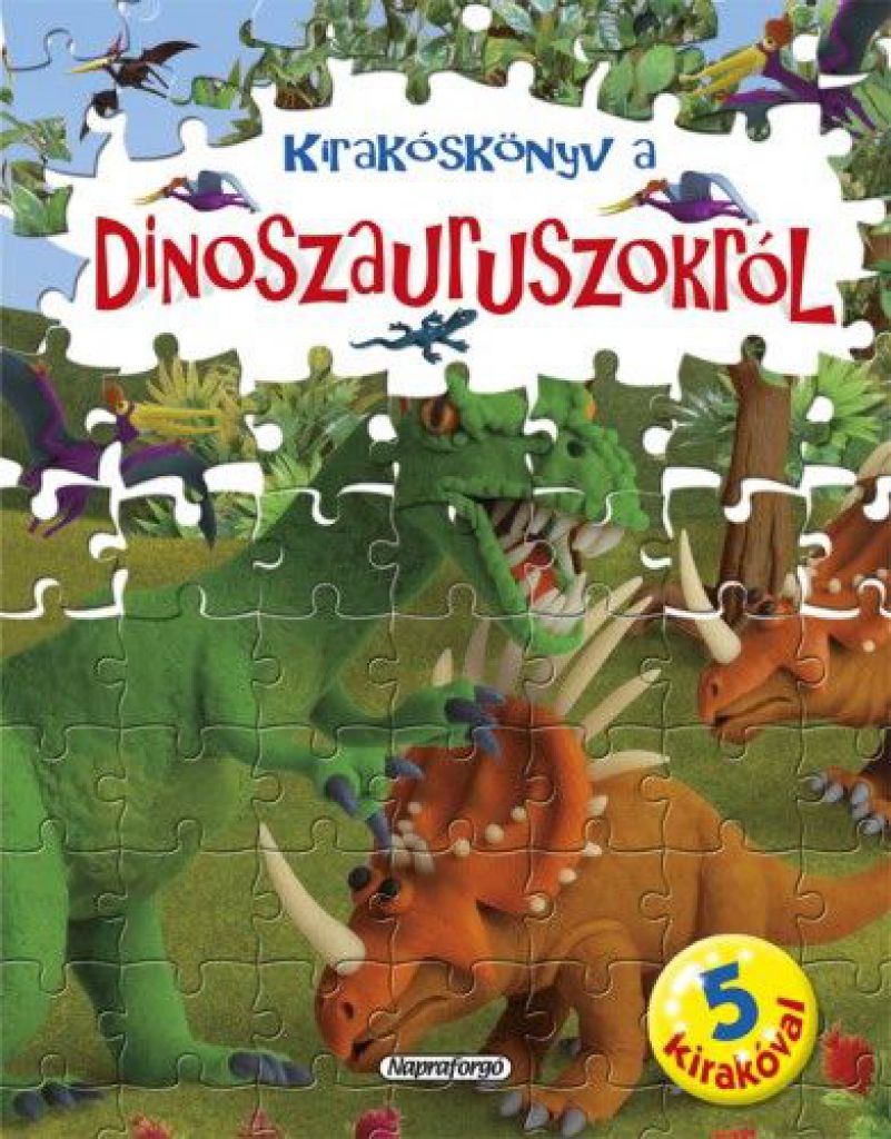 Kirakóskönyv a dinoszauruszokról