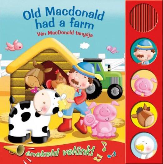 Old MacDonald had a farm - Vén MacDonald tanyája