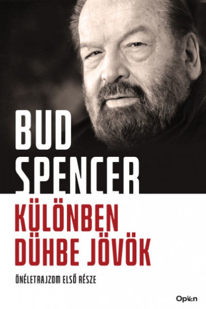 Bud Spencer - Különben dühbe jövök - Önéletrajzom első része