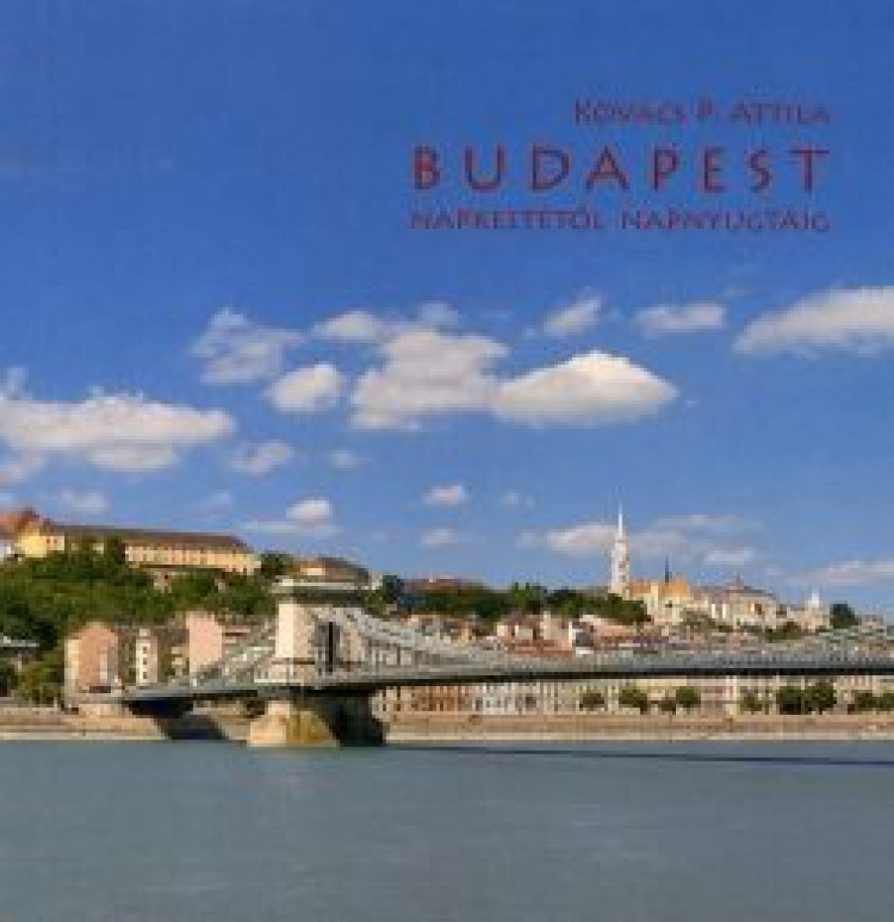 Budapest napkeltétől napnyugtáig
