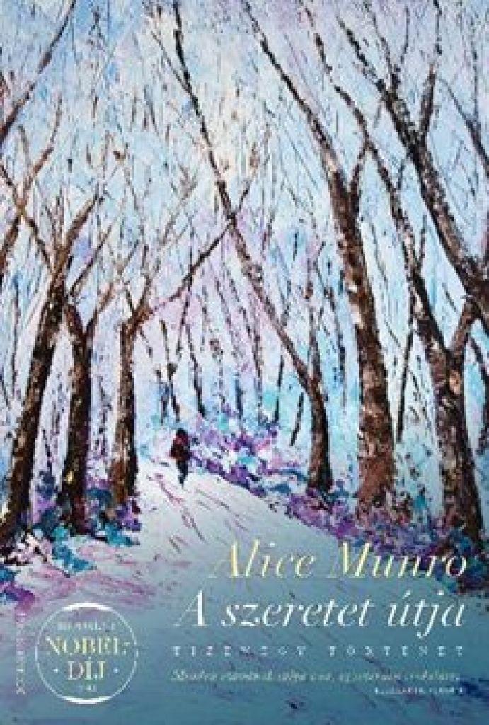 Alice Munro - A szeretet útja