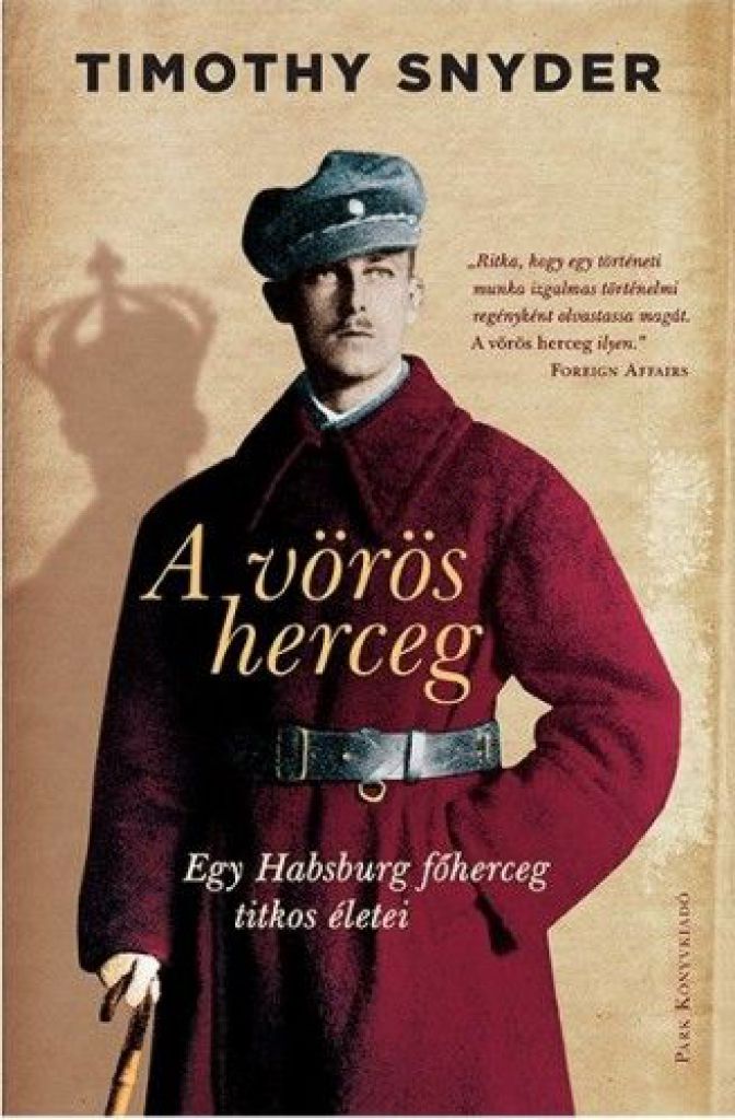 A vörös herceg - Egy Habsburg főherceg titkos életei