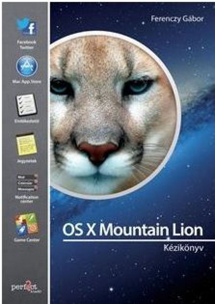 Ferenczy Gábor - OS X Mountain Lion kézikönyv