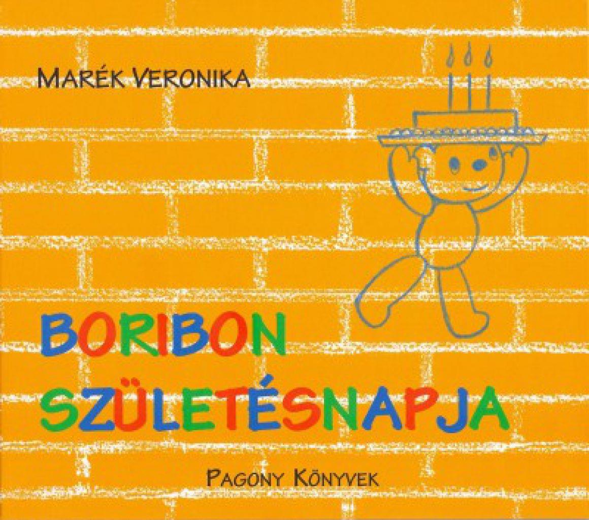 Marék Veronika - Boribon születésnapja