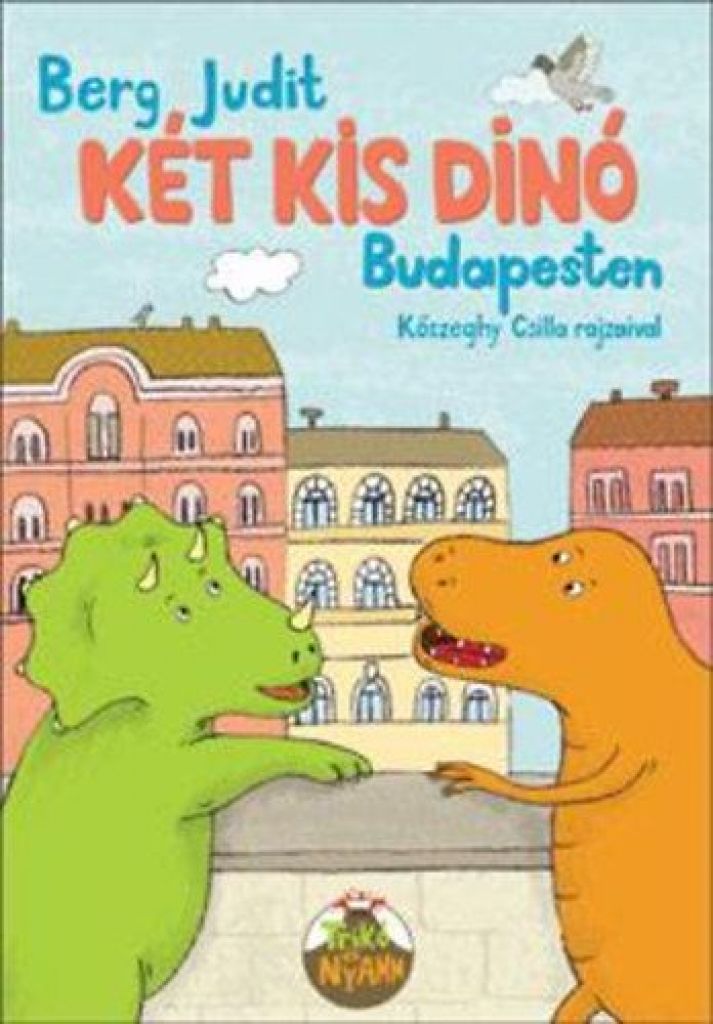 Berg Judit - Két kis dinó Budapesten
