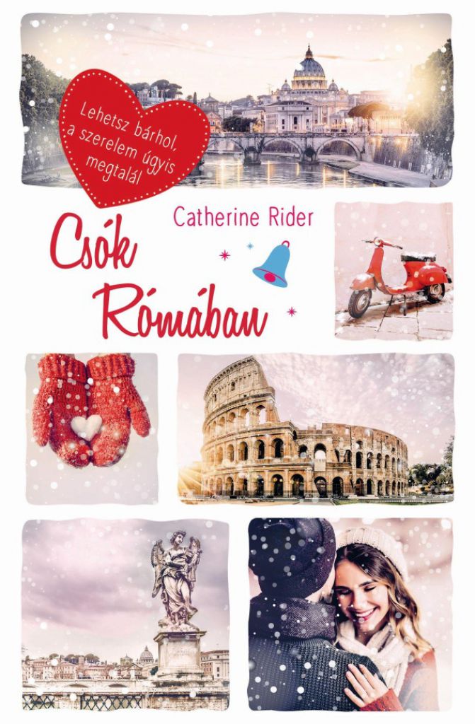 Catherine Rider - Csók Rómában