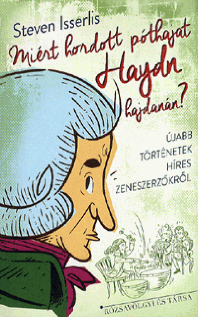 Miért hordott póthajat Haydn hajdanán