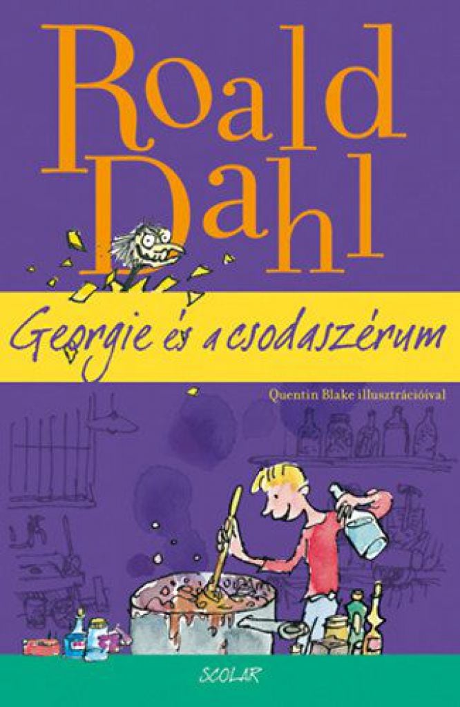 Roald Dahl - Georgie és a csodaszérum