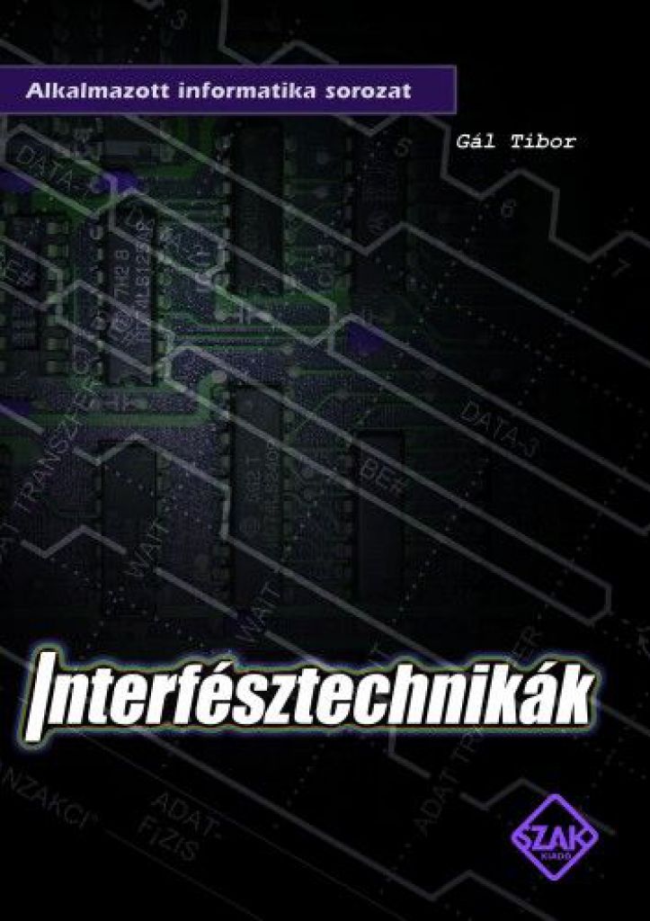 Gál Tibor - Interfésztechnikák