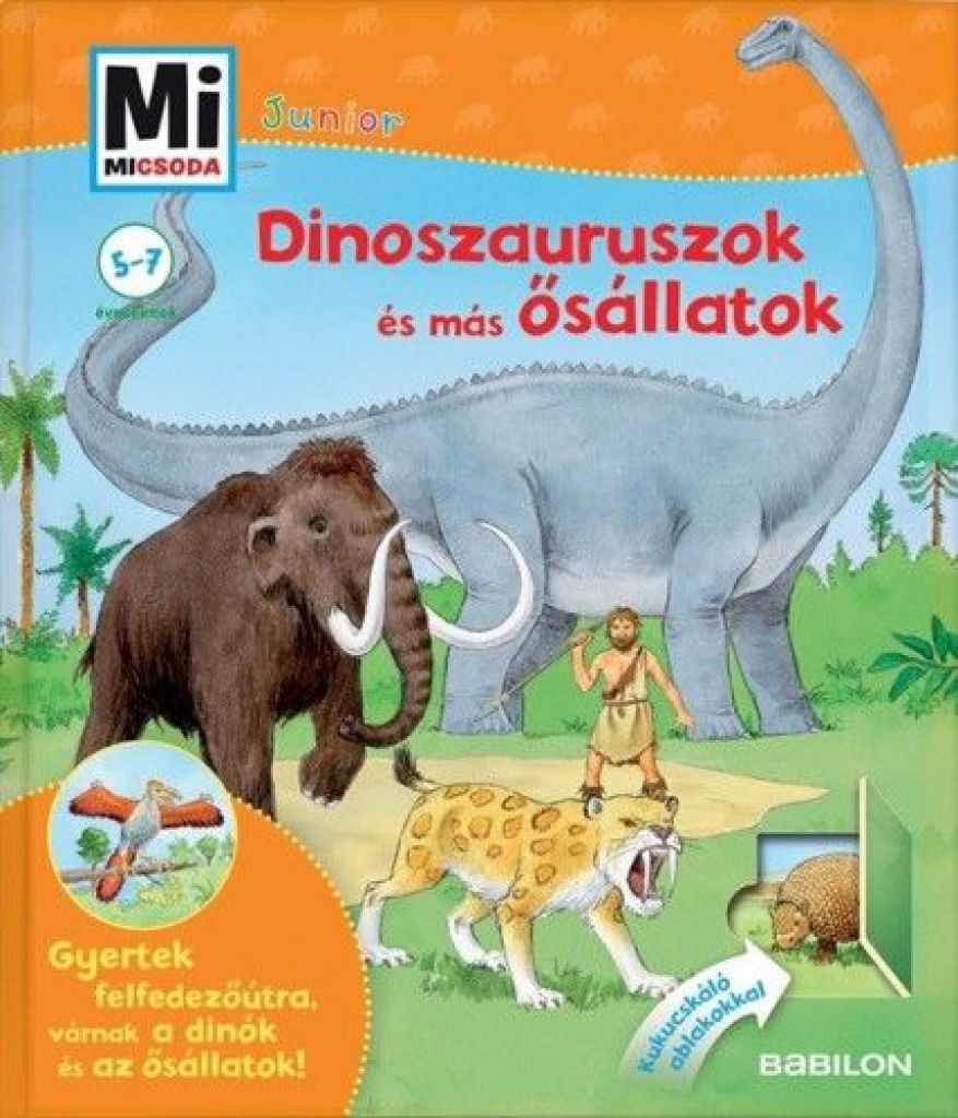 Dinoszauruszok és más ősállatok - Mi micsoda Junior 3.