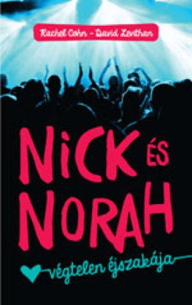 David Levithan - Nick és Norah végtelen éjszakája 