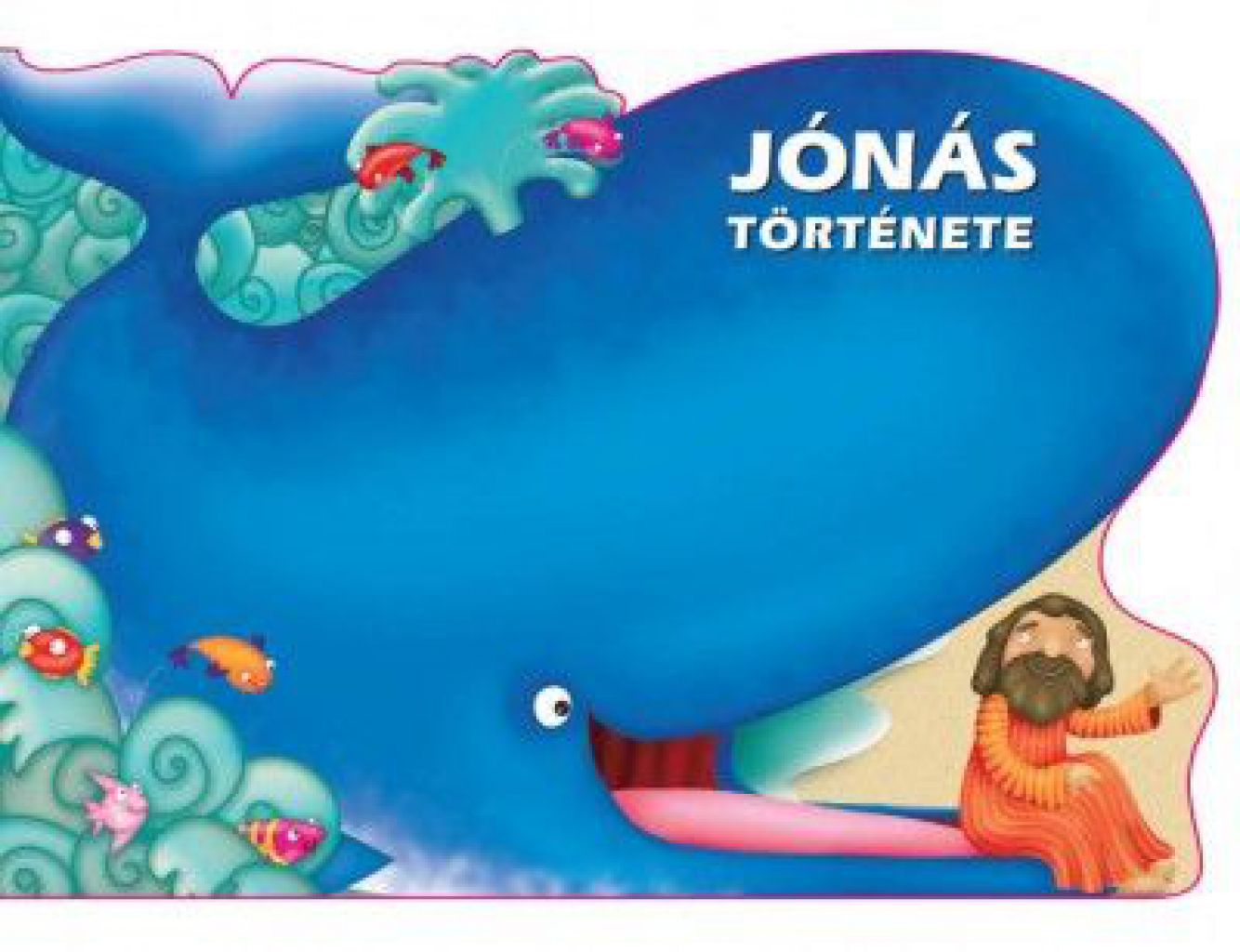 Jónás története - Bibliai mesekönyvek