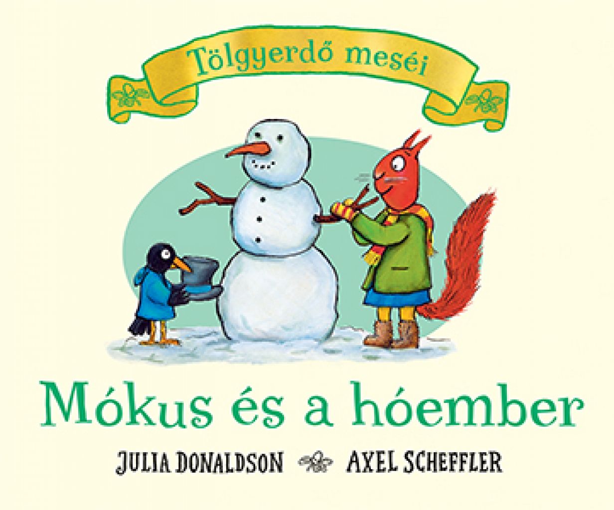 Julia Donaldson - Mókus és a hóember 