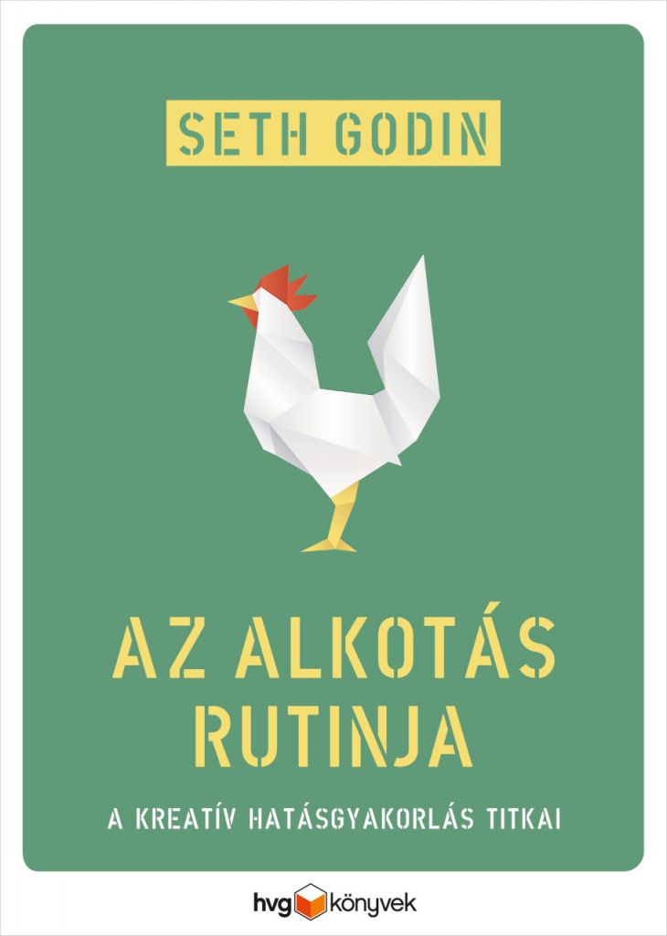 Seth Godin - Az alkotás rutinja 