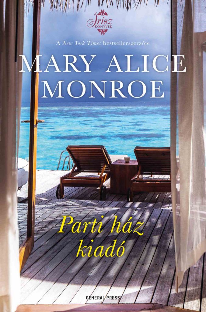 Mary Alice Monroe - Parti ház kiadó