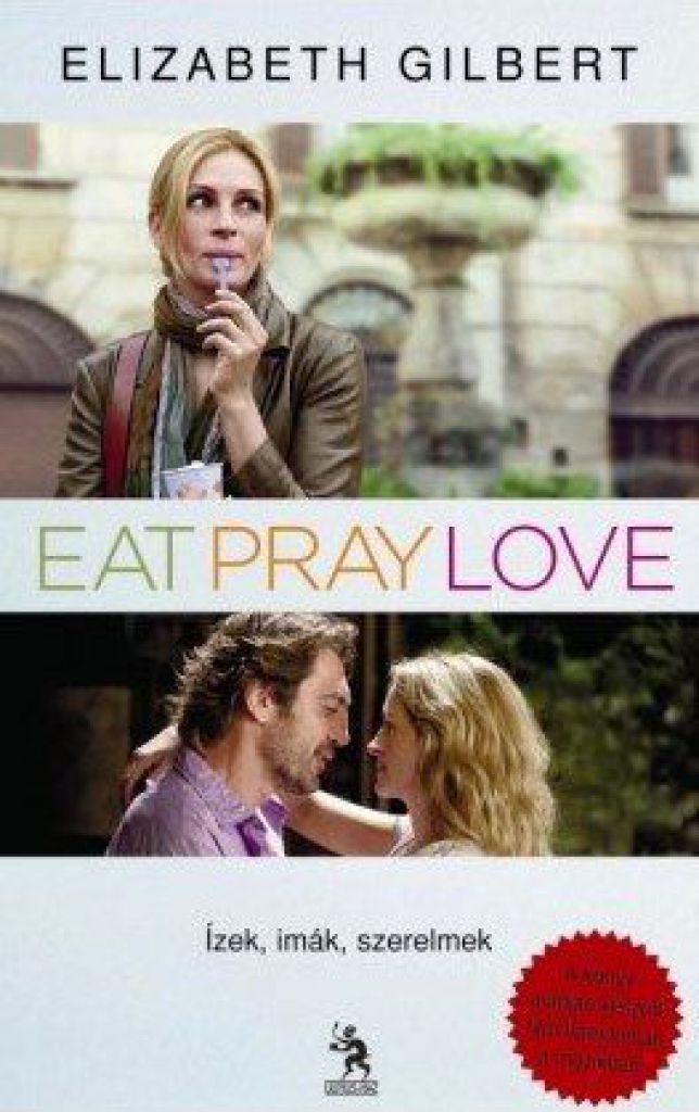 Ízek, imák, szerelmek - Eat, pray, love