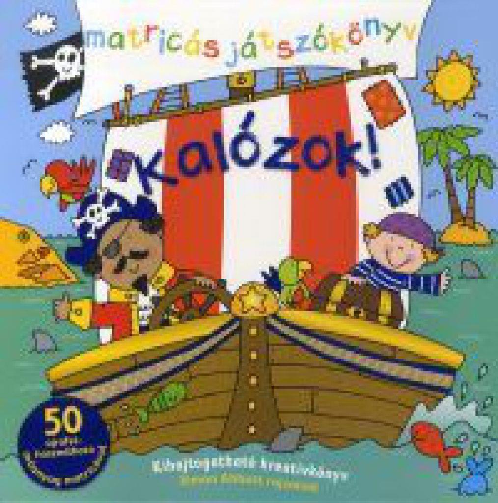 Kalózok! - Matricás játszókönyv