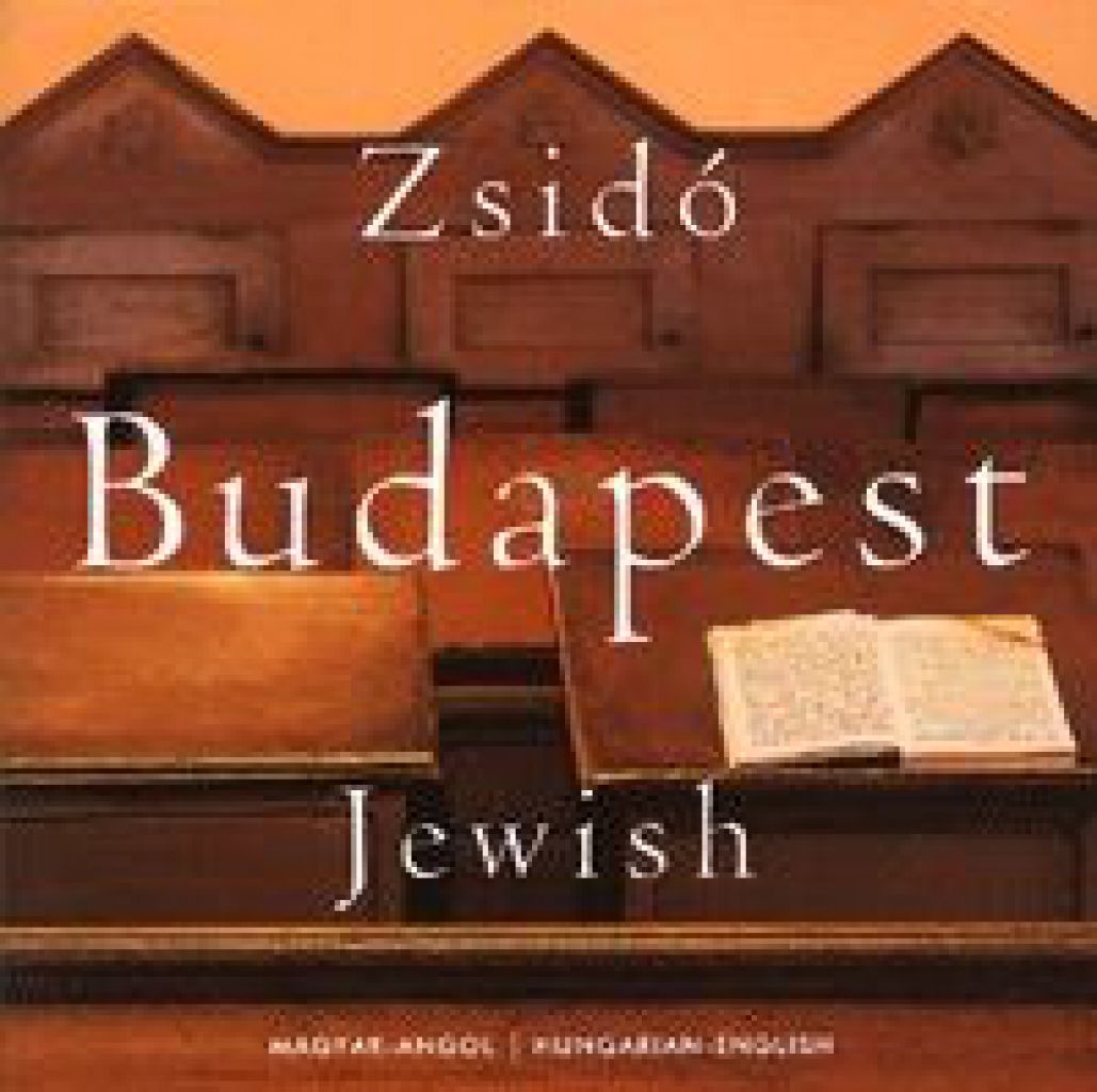 Zsidó Budapest / Jewish Budapest
