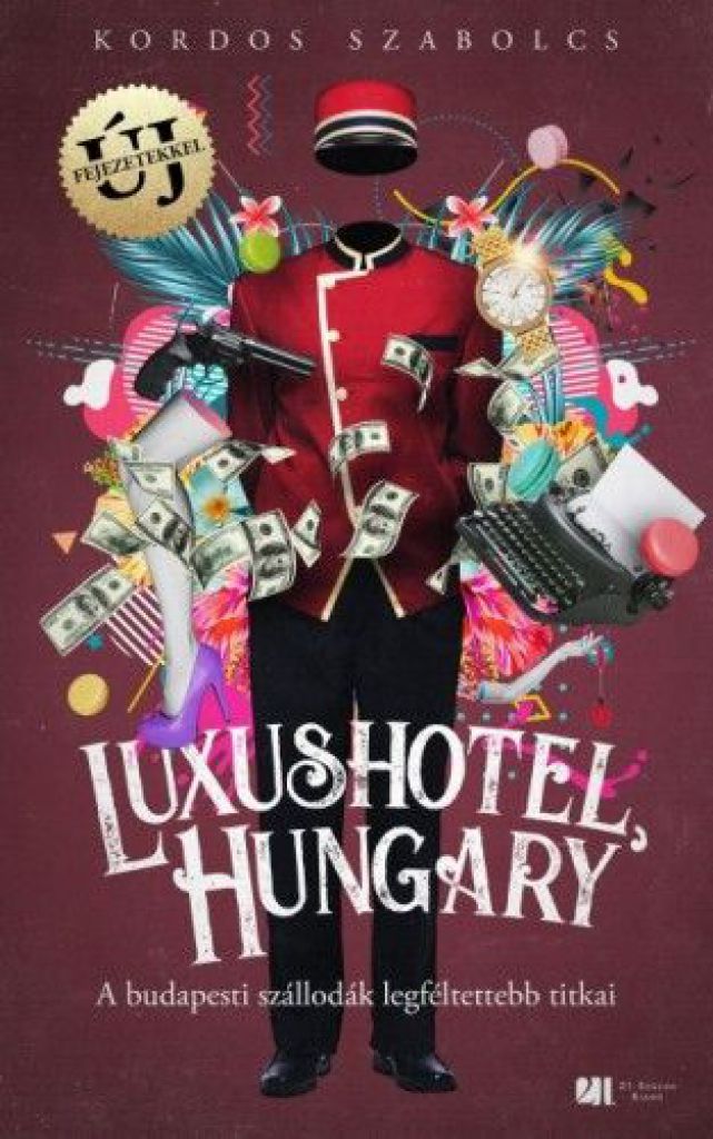 Luxushotel, Hungary - A budapesti szállodák legféltettebb titkai