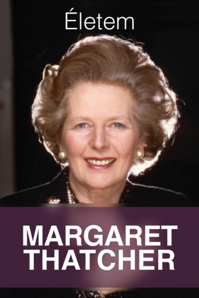 Életem - Margaret Thatcher