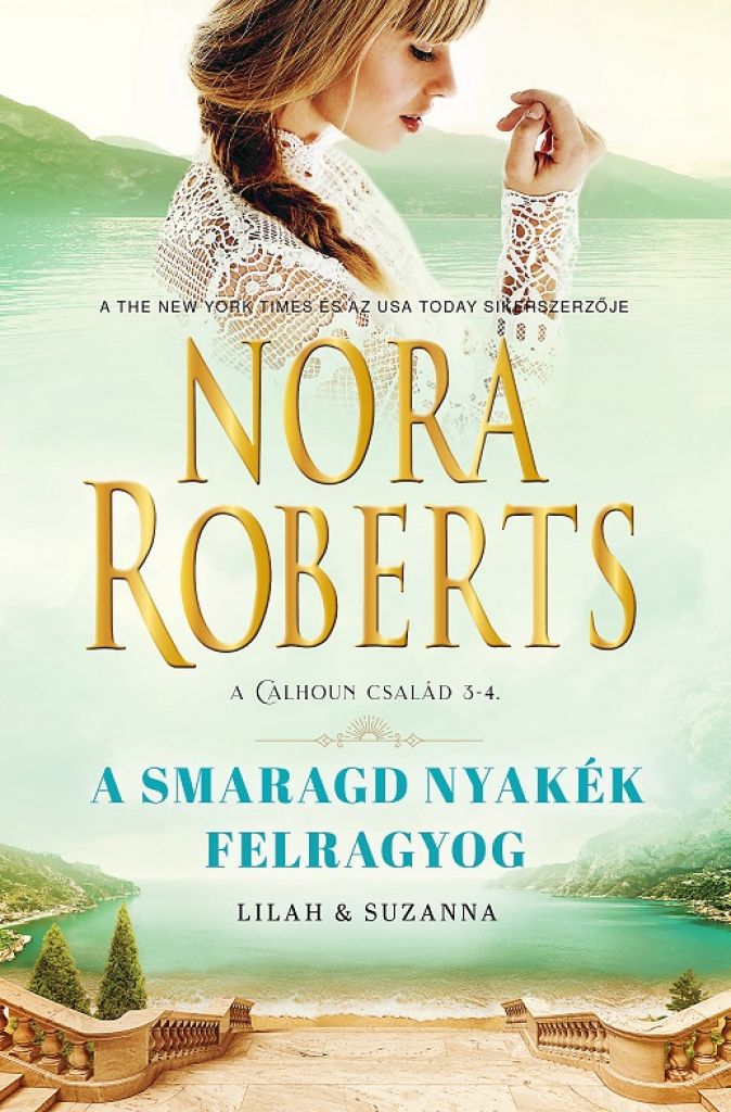 Nora Roberts - A smaragd nyakék felragyog