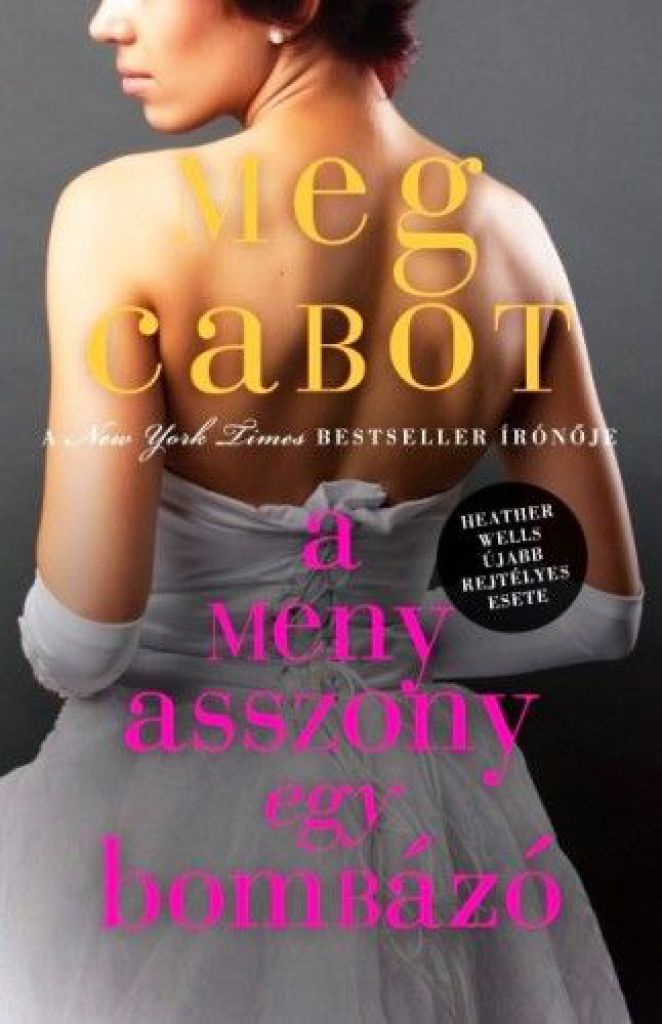 Meg Cabot - A menyasszony egy bombázó