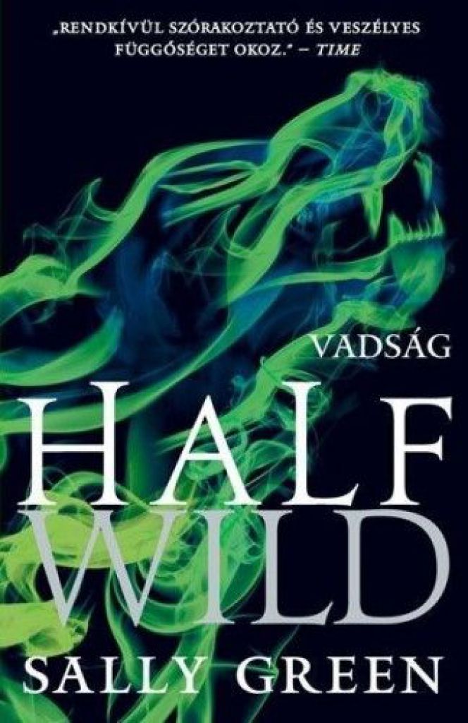 Half Wild - Vadság