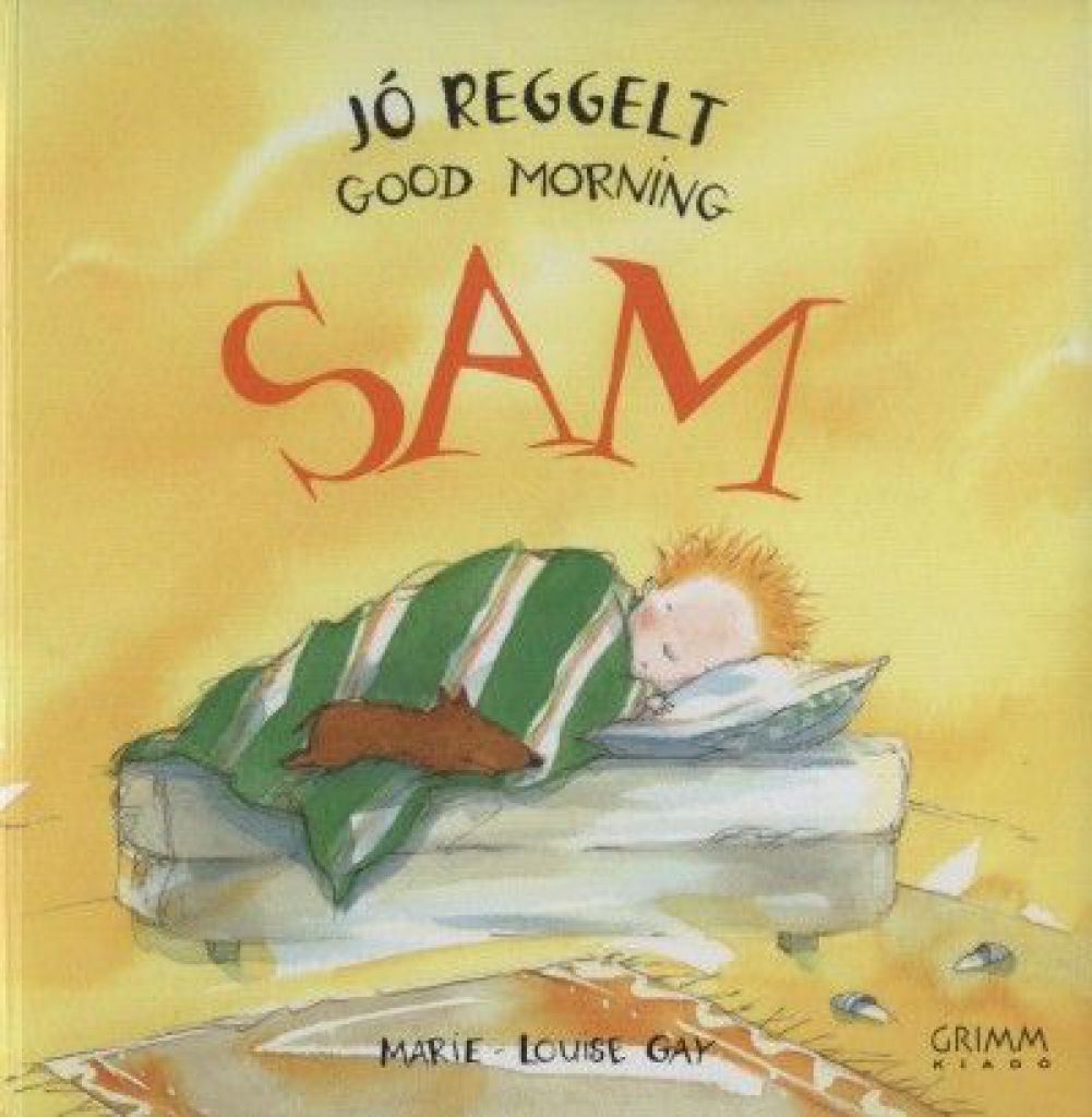 Jó reggelt Sam!
