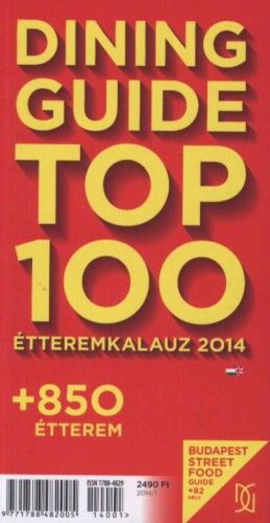 Dining Guide Top 100 étteremkalauz 2014 + 850 étterem