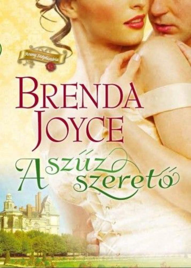 Brenda Joyce - A szűz szerető