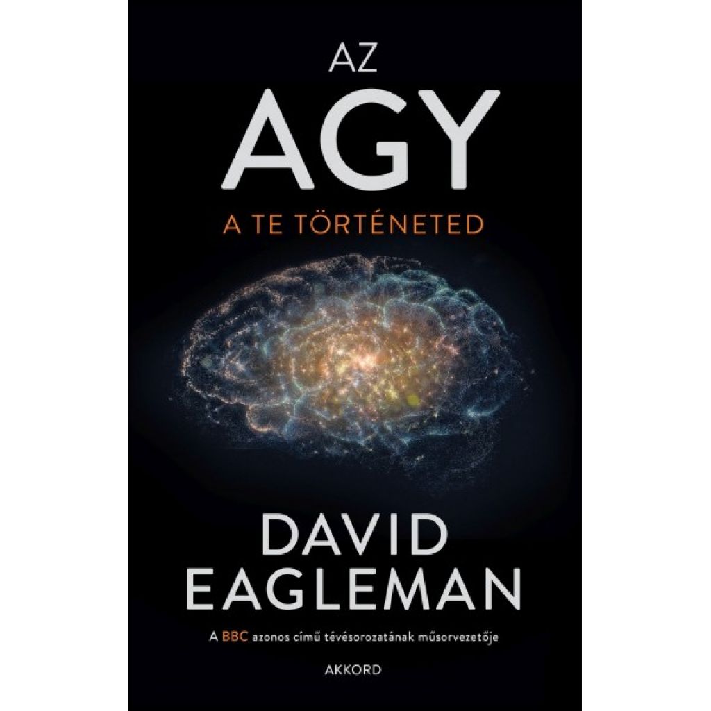 David Eagleman - Az agy