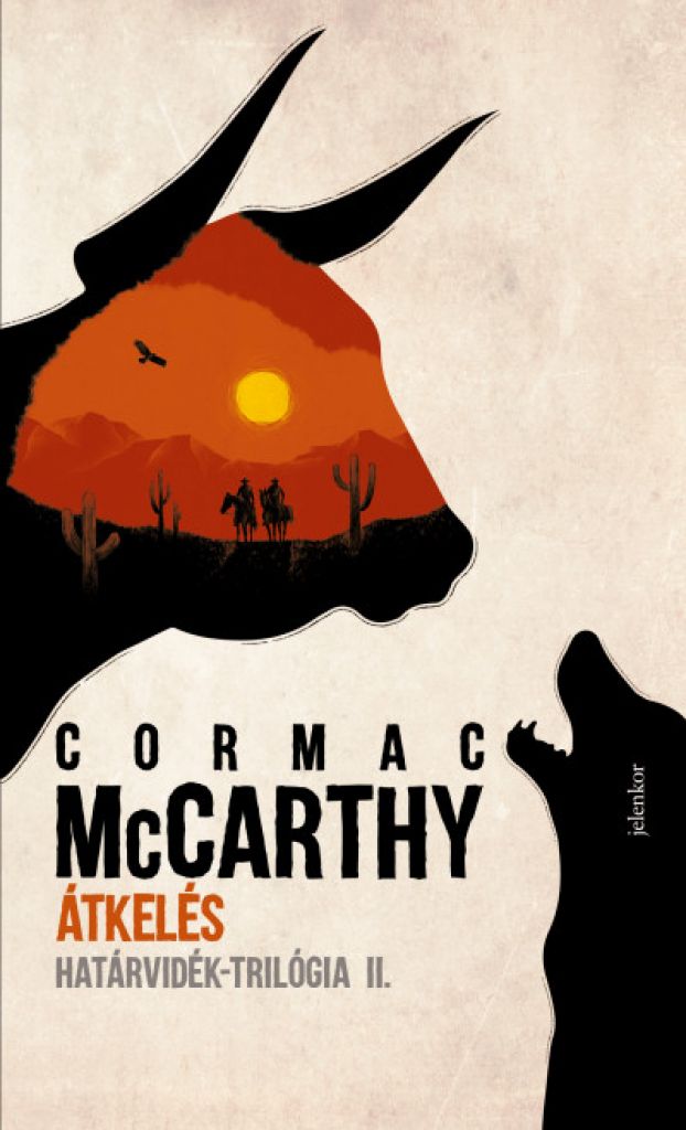 Cormac McCarthy - Átkelés - Határvidék-trilógia II.